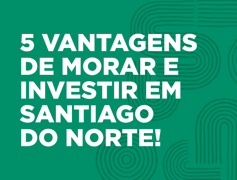 investir em santiago do norte